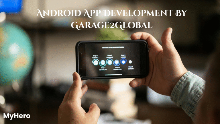 How Garage2Global Builds Android Apps That Actually Work for Users
